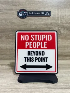 No Stupid people.