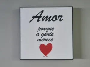 Decorative pictures: Love - Because we deserve