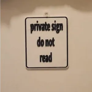 private sign do not read